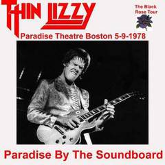 Thin Lizzy : Paradise by the Soundboard
